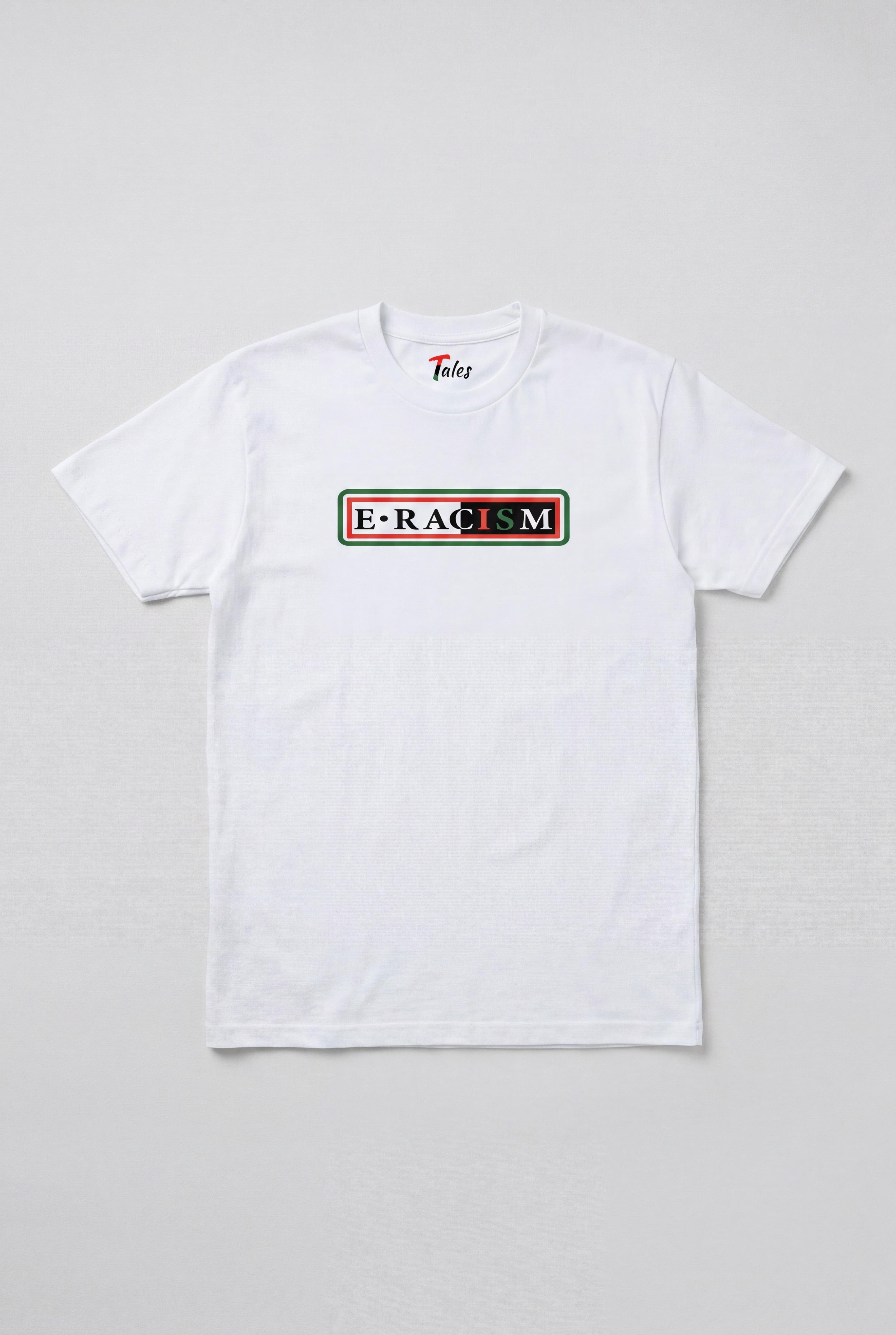 "E•RACISM" T-Shirt